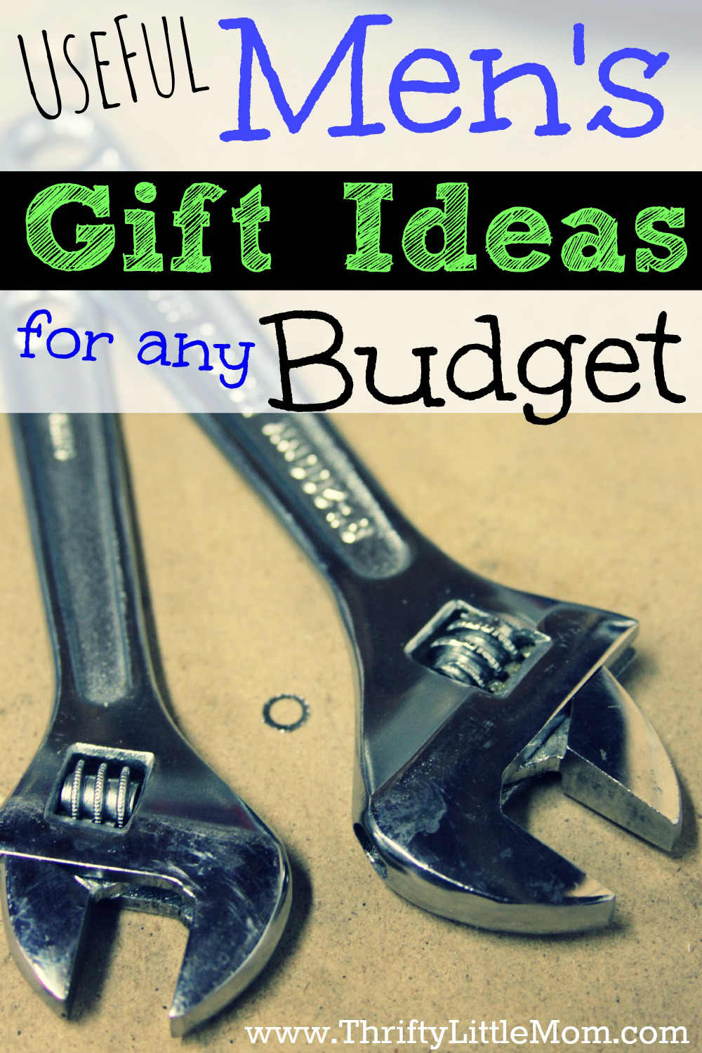 Useful Men's Gift Ideas For Any Budget. Gifts from $10 to $100 sure to