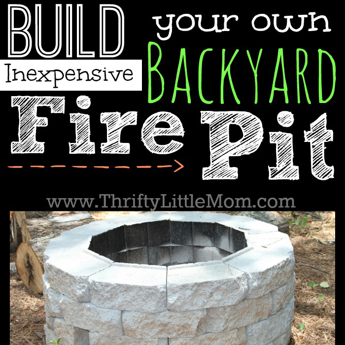 Easy DIY Inexpensive Firepit for Backyard Fun » Thrifty ...