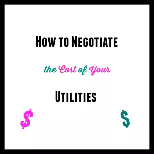 Pay Less: How to Negotiate Your Utility Prices
