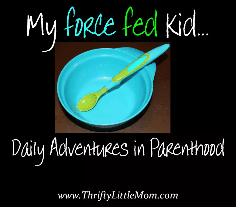 My Force Fed Kid: Daily Adventures in Parenthood