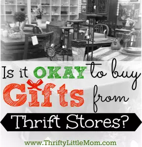Is it okay to buy gifts from thrift stores