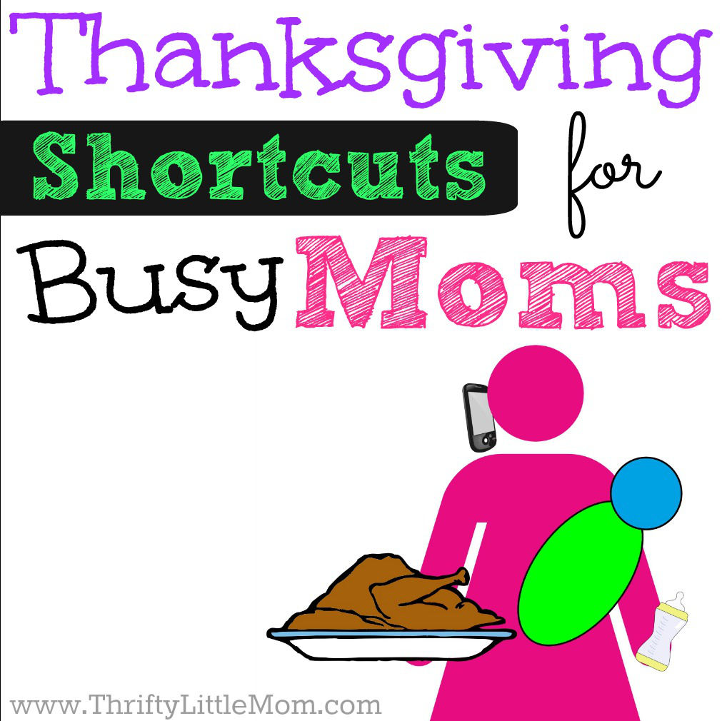 Thanksgiving Short-Cuts For Busy Moms