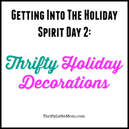 Thrifty Holiday Decorations