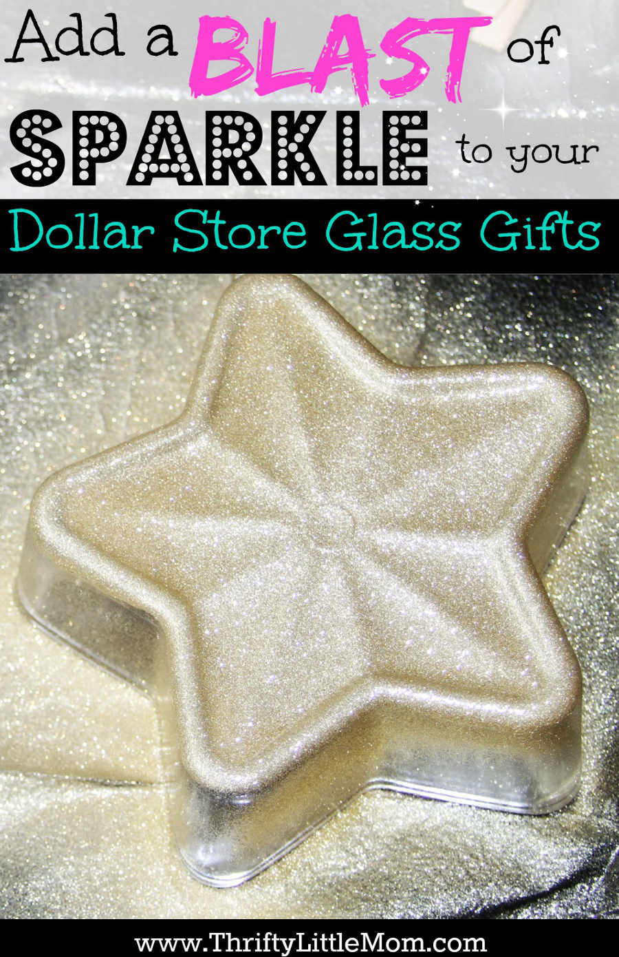 Add a Blast of Holiday Sparkle to Your Dollar Store Gifts! It's really simple and thrifty to kick your dollar store glass gifts up a notch with a little sparkle love! Check out this step by step picture tutorial.