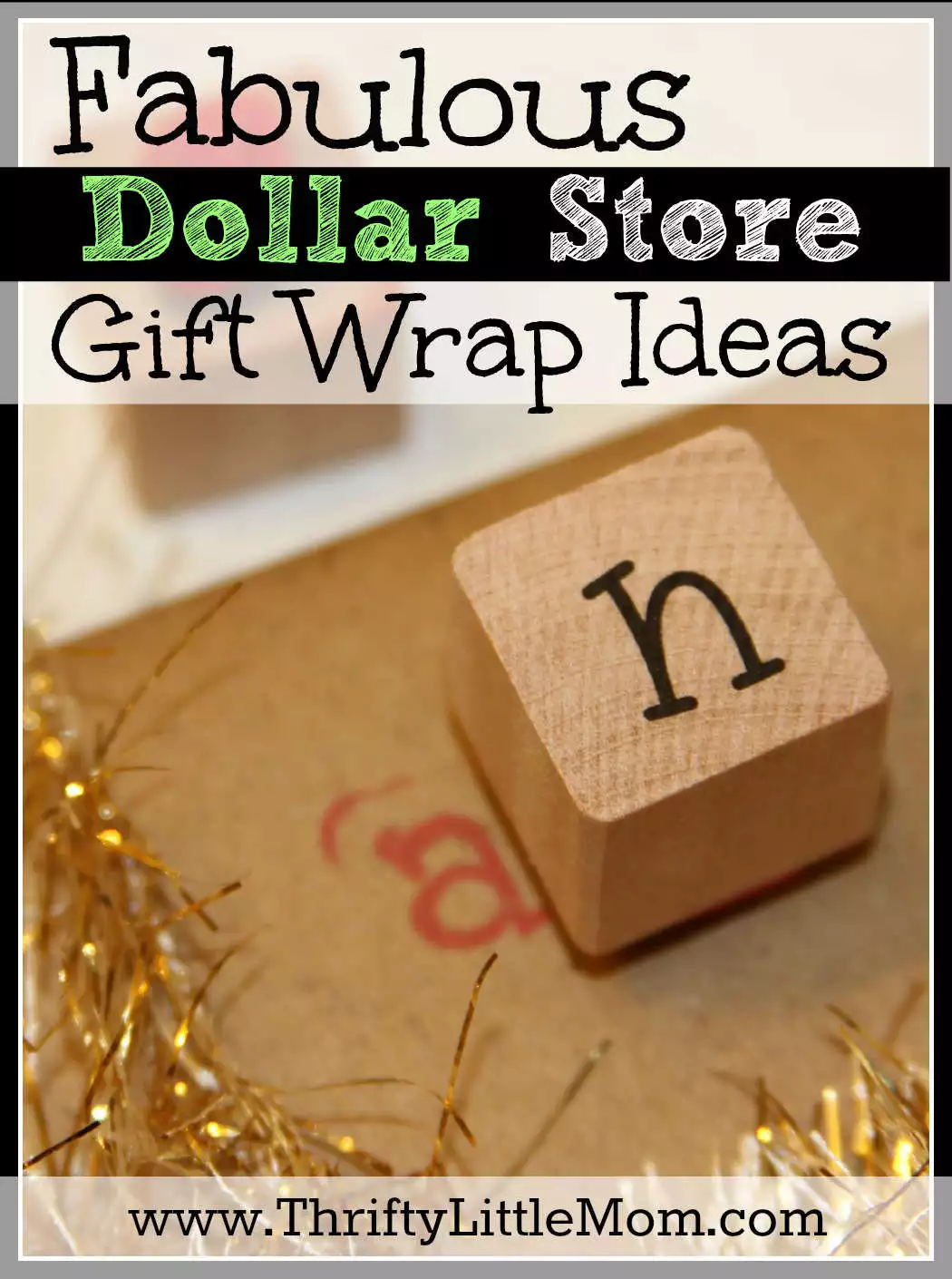 Fabulous Dollar Store Gift Wrap Ideas