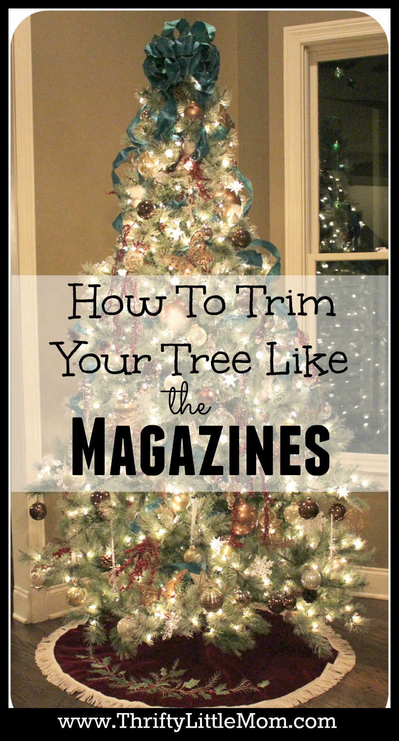 Trim Your Tree like the magazines