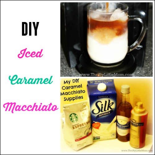 DIY Iced Caramel Macchiato » Thrifty Little Mom