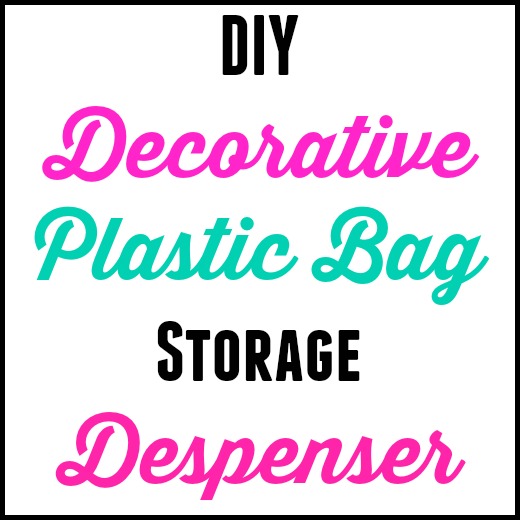 DIY Plastic Bag Holder - How to Store Plastic Bags