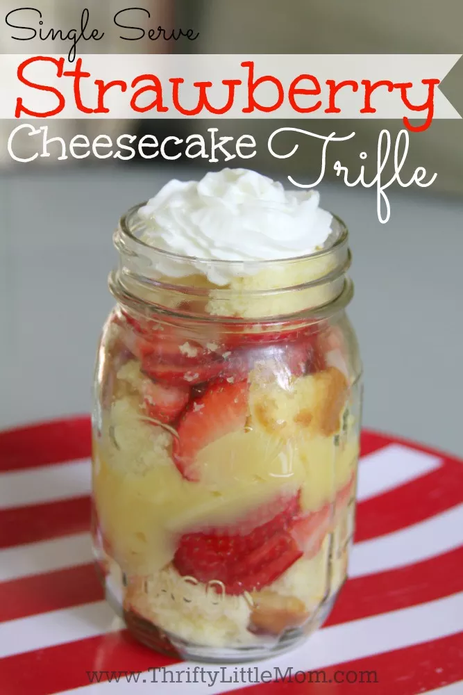 Single Serve Strawberry Cheesecake Trifle