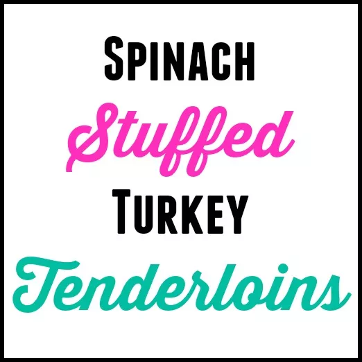 Spinach Stuffed Turkey Tenderloins Recipe