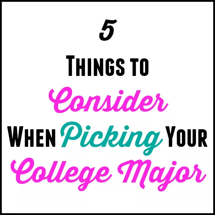 5 Things To Consider When Picking Your College Major