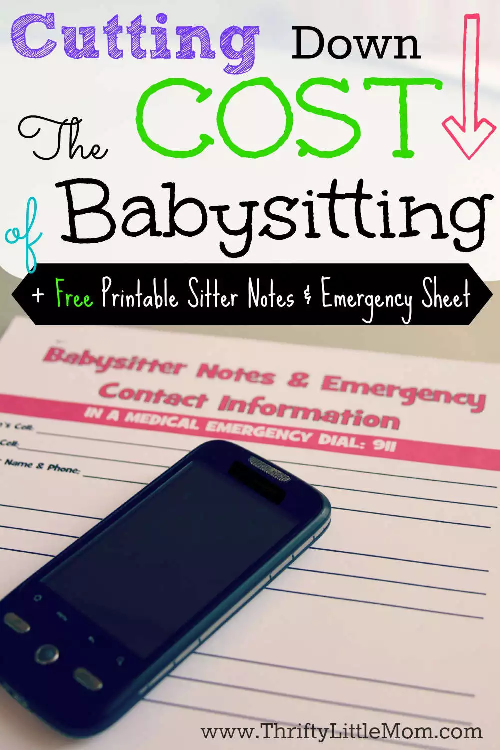 Cutting Down the Cost of Babysitting- Simple tips to help you save big anytime you need a sitter & Free Printable Babysitter Notes and Emergency Contact Form