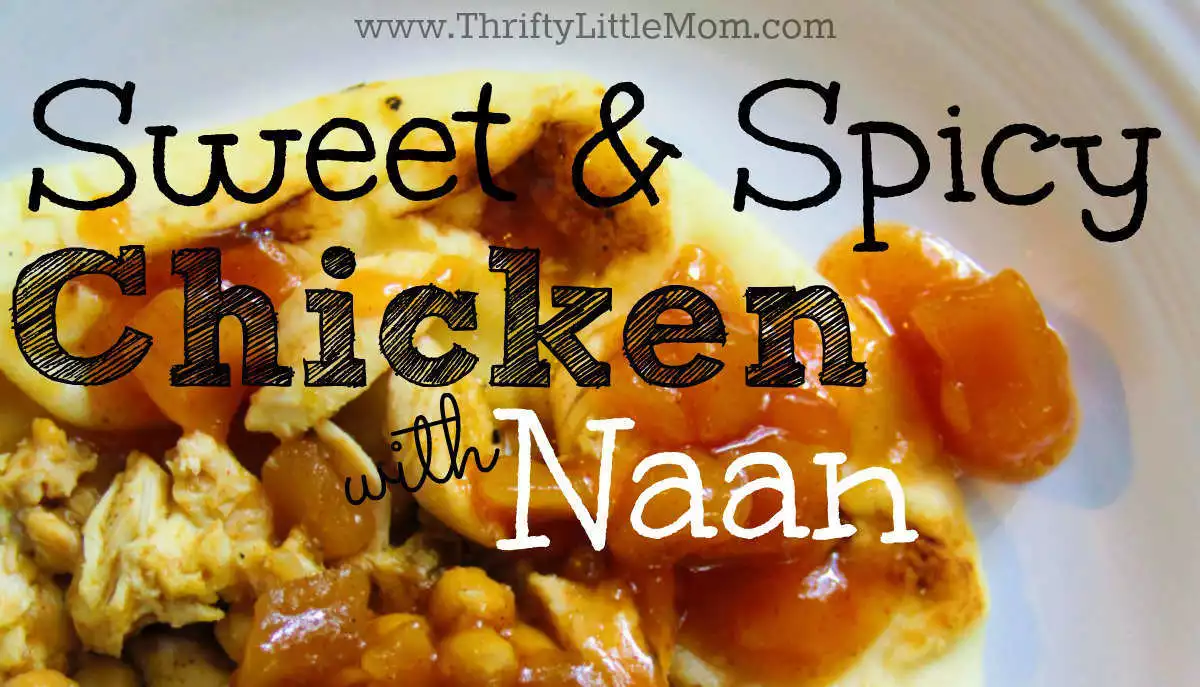 Sweet & Spicy Chicken with Naan Recipe