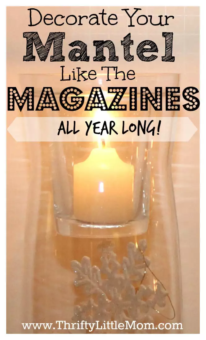 Decorate Your Mantel Like the Magazines