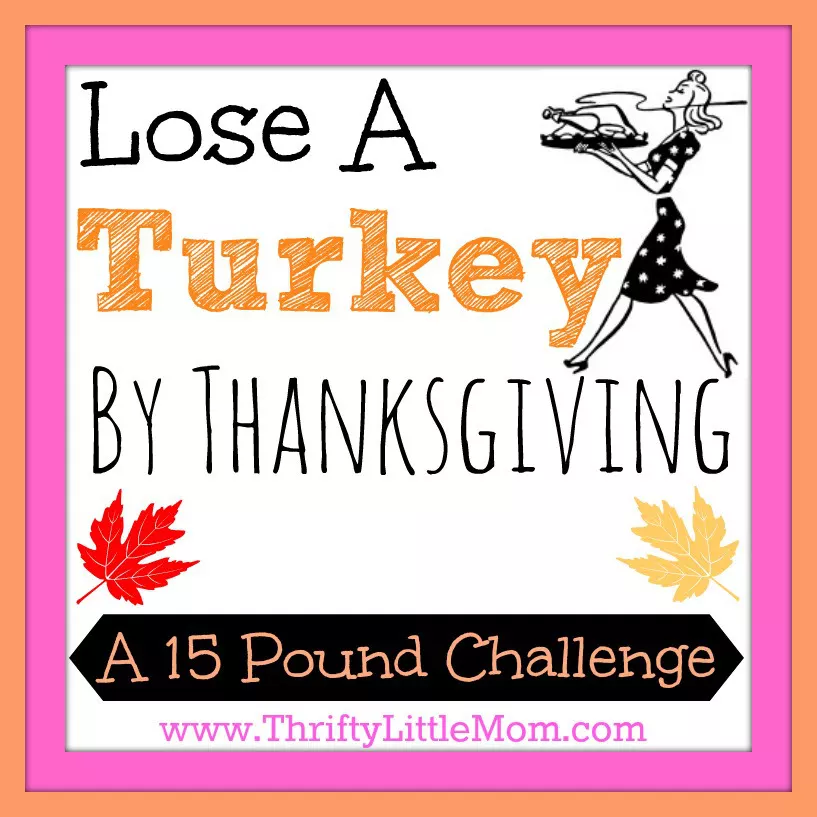 The Lose A Turkey By Thanksgiving Challenge