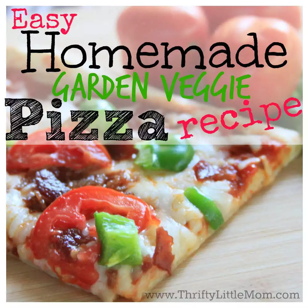 Easy Homemade Garden Veggie Pizza Recipe