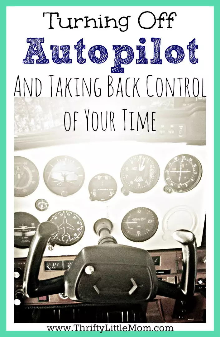 Turning off autopilot and taking back control of your time. Do you feel like your life is so busy your brain is just on autopilot all day? Take back your time with these 3 simple tips.