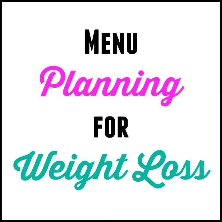 Menu Planning For Weight Loss