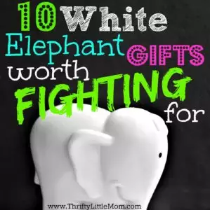 White Elephant Gifts Worth Fighting For 