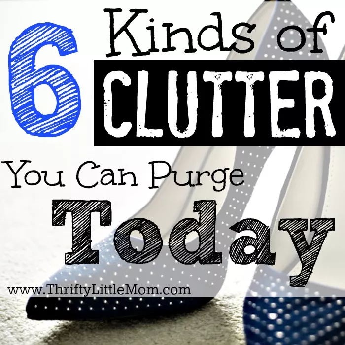 6 Kinds of Clutter You Can Purge Today