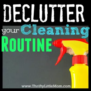 Declutter Your Cleaning Routine in 4 simple steps
