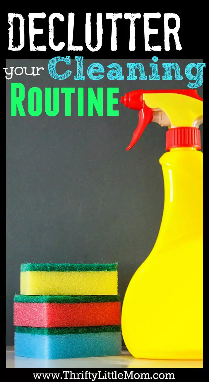 Declutter Your Cleaning Routine. Figure out what areas of your routine are keeping you from being the most efficient and eliminate them.
