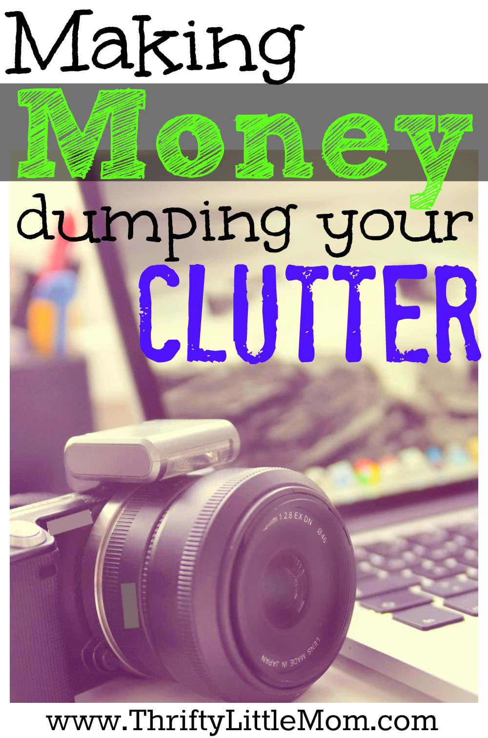 Making Money Dumping Your Clutter » Thrifty Little Mom