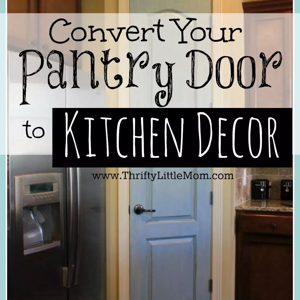 Convert Your Pantry Door to Kitchen Decor