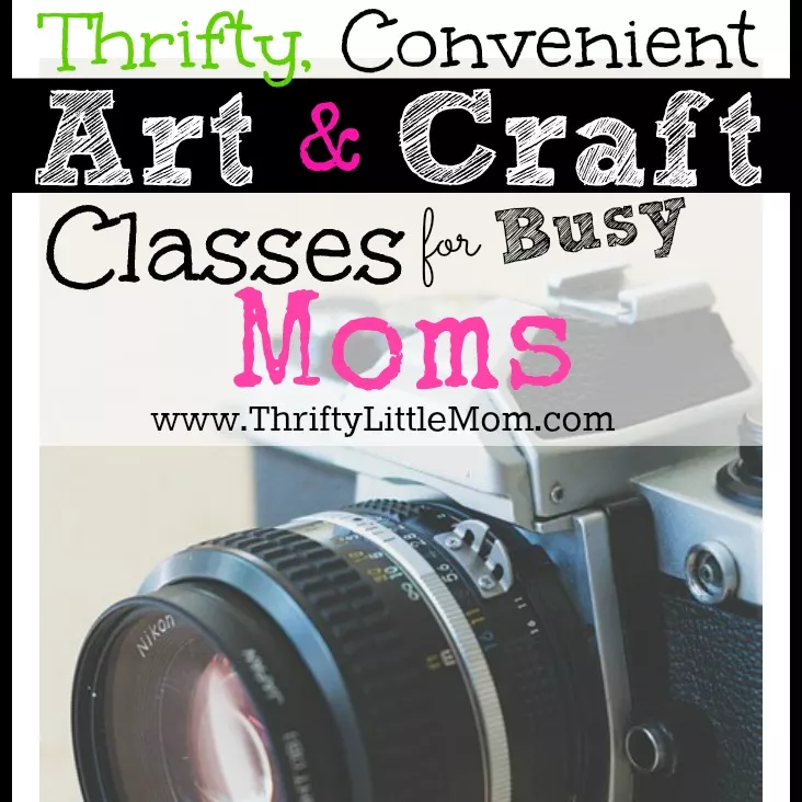 Thrifty, Convenient Art & Craft Classes for Busy Moms