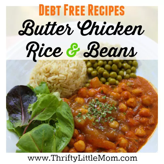 Debt Free Recipe Butter Chicken Beans & Rice