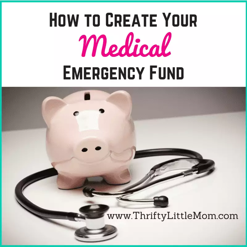 How To Create A Medical Emergency Fund