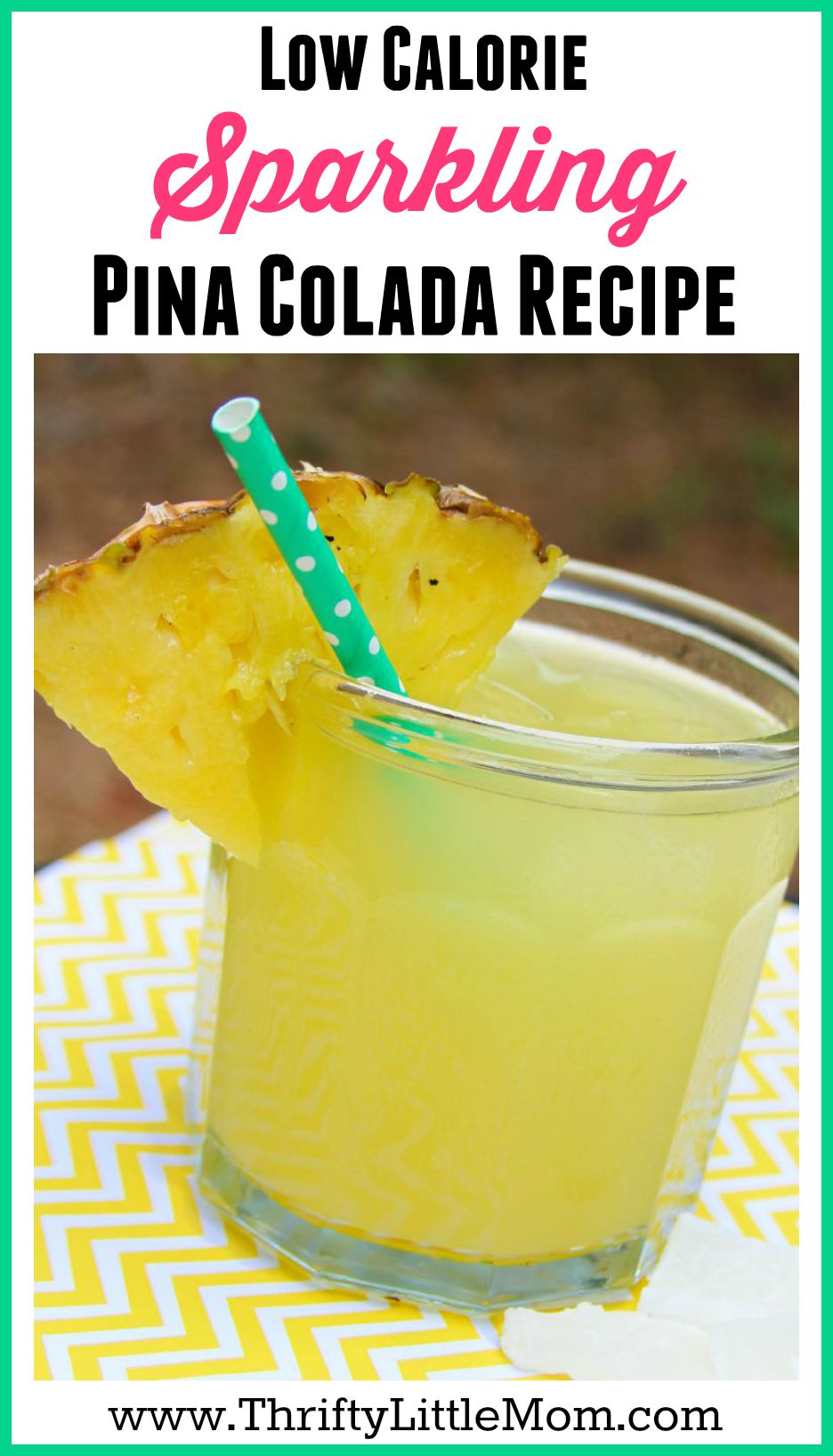 Low Calorie Sparkling Pina Colada Recipe » Thrifty Little Mom