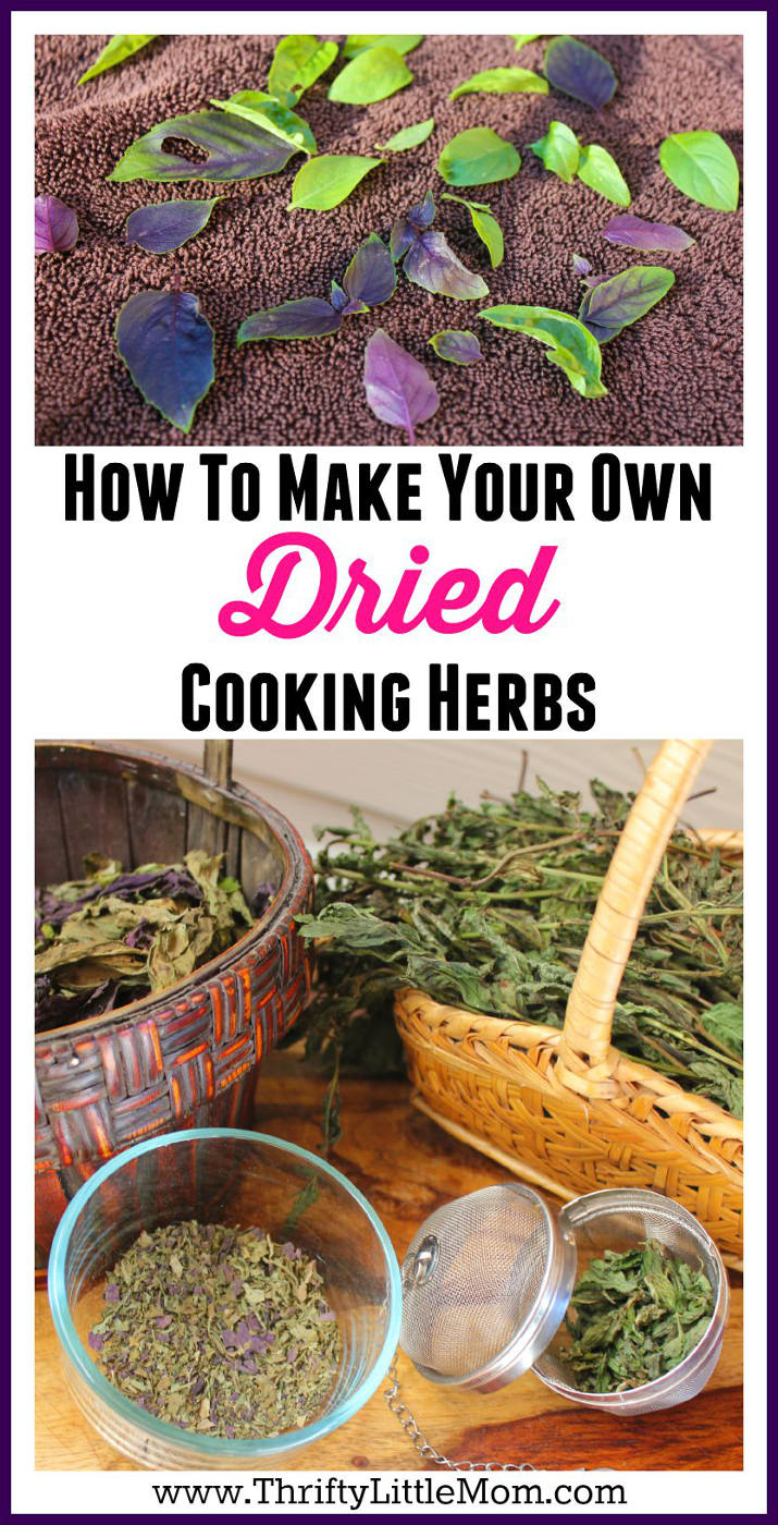 How To Make Your Own Dried Cooking Herbs » Thrifty Little Mom