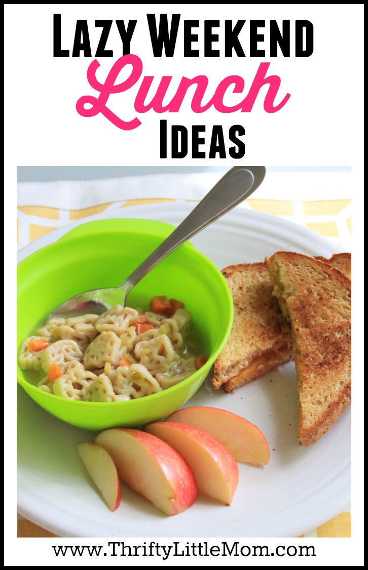 Lazy Weekend Lunch Ideas » Thrifty Little Mom