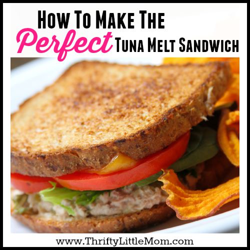 Make The Perfect Tuna Melt Sandwich » Thrifty Little Mom