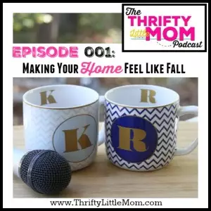Episode 001- Making Your Home Feel Like Fall Podcast Cover