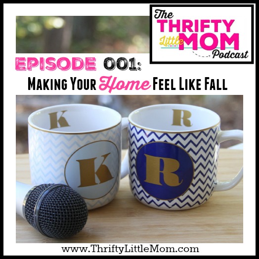 Making Your Home Feel Like Fall: TLM Podcast 001