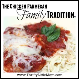 The Chicken Parm Family Tradition