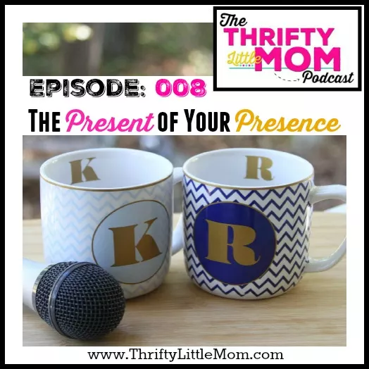 The Present of Your Presence- TLM Podcast Episode 008