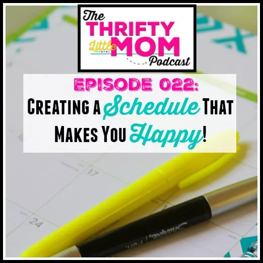 Creating a Schedule that Makes You Happy- TLM Podcast Episode 022