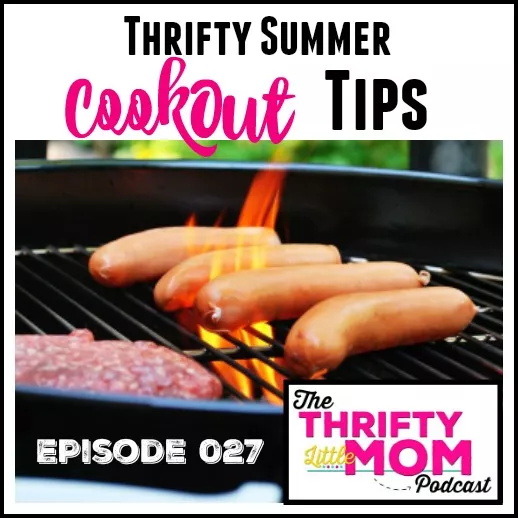 Thrifty Summer Cookout Tips- TLM Podcast Episode 027
