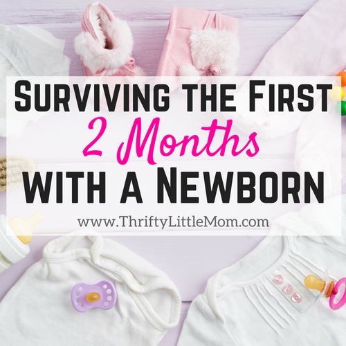 How to Survive the First 2 Months With a Newborn