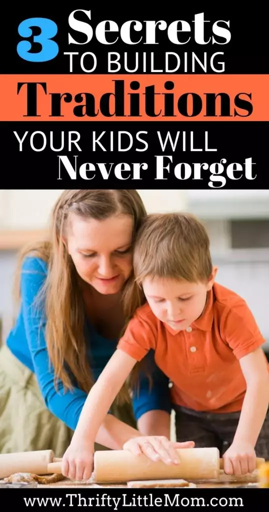 3-secrets-to-building-traditions-your-kids-will-never-forget