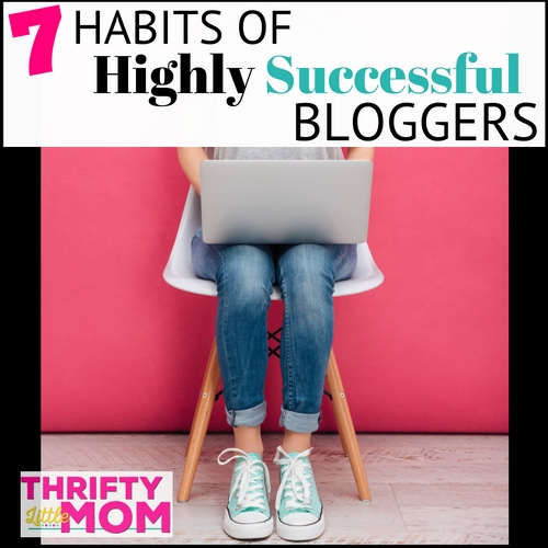7 Habits of Highly Successful Bloggers