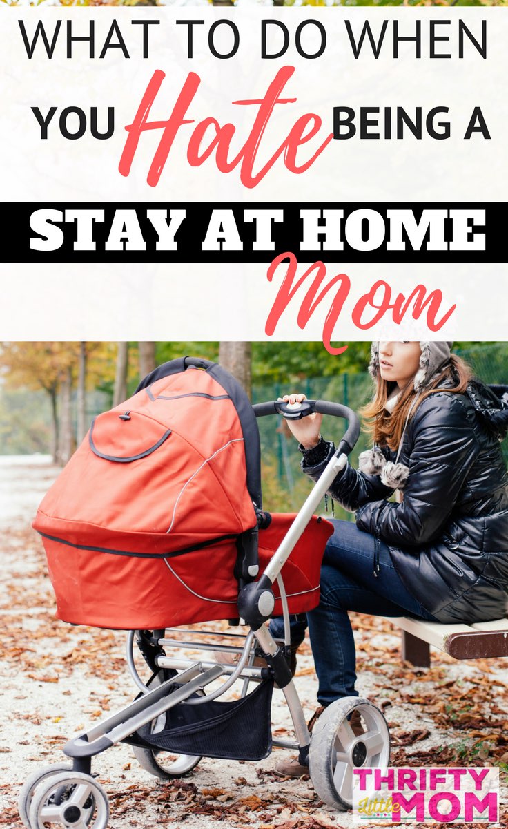 what-to-do-when-you-hate-being-a-stay-at-home-mom-thrifty-little-mom