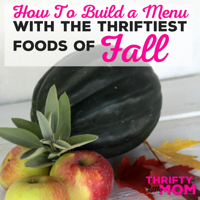 How to Build a Menu with the Thriftiest Foods of Fall