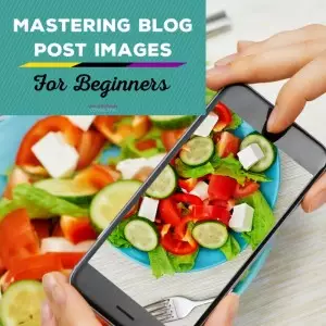 Mastering Blog Post Images for Beginners