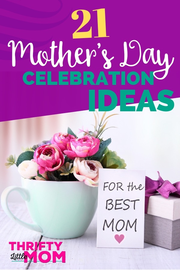 20 Mother's Day Celebration Ideas » Thrifty Little Mom