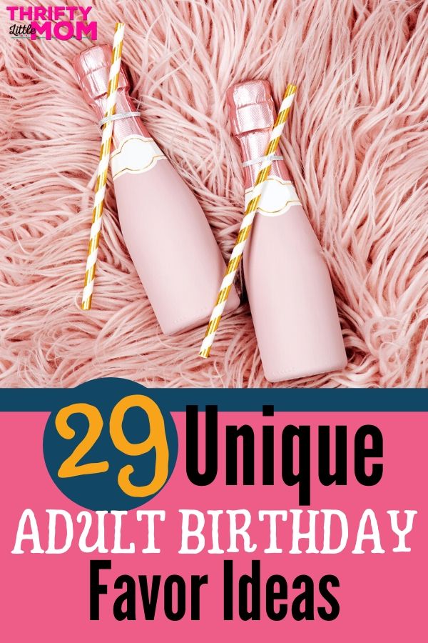 29 Adult Birthday Favors Your Guests Will Love » Thrifty Little Mom