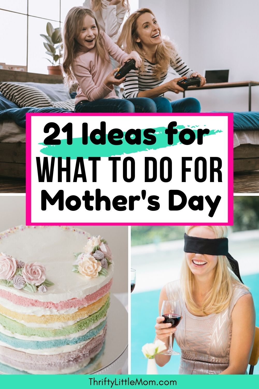21 Ideas for What To Do For Mother's Day at Home or Out